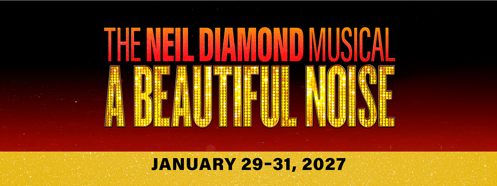 The Neil Diamond Musical A Beautiful Noise