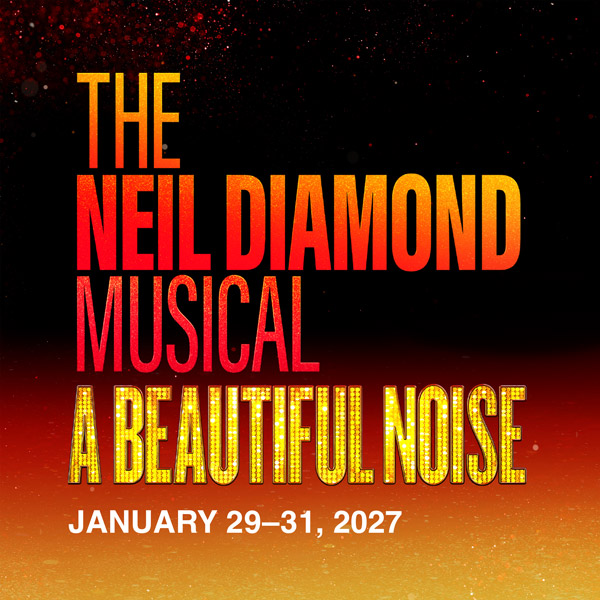 The Neil Diamond Musical A Beautiful Noise