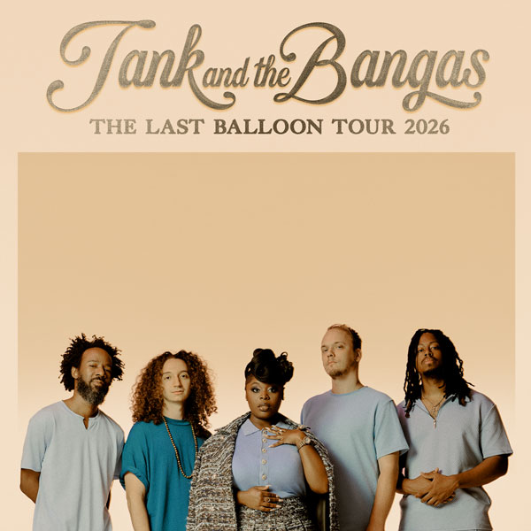 Tank and the Bangas on the Last Balloon Tour 2026