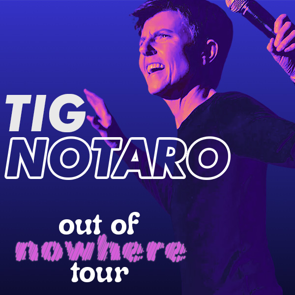 Tig Notaro "Out of Nowhere" Tour