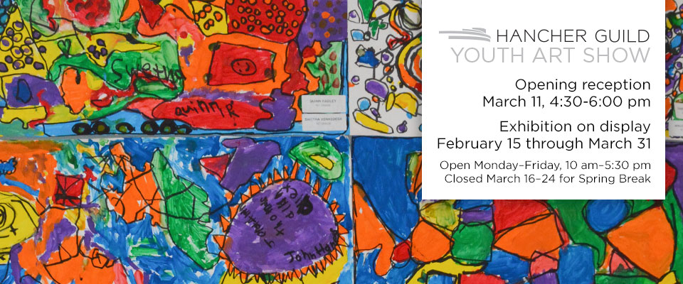 Hancher Guild Youth Art Show Hancher Guild Youth Art Show