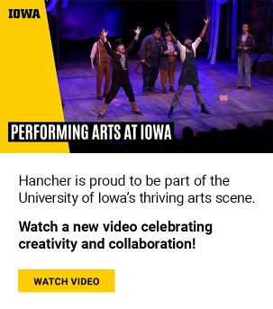 Thumbnail image for Performing Arts at Iowa video: department of theatre arts production with cast members standing on stage arms stretched out high. Text below: Hancher is proud to be a part of University of Iowas thriving performing arts scene