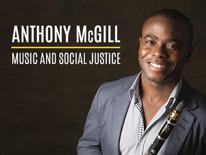 Anthony McGill: Music and Social Justice