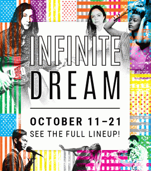 Infinite Dream October 11 - 21 surrounded by colored flags