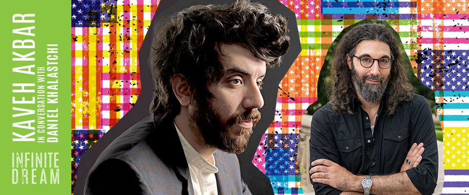 Kaveh Akbar and Daniel Khalastchi