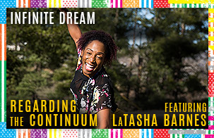 Latasha Barnes: Part of Infinite Dream