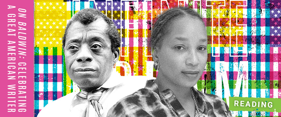 On Baldwin: Headshot of Tisa Bryant and image of James Baldwin against Infinite Dream flag treatment