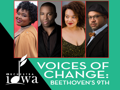 Orchestra Iowa, "Voices of Change: Beethoven's 9th"
