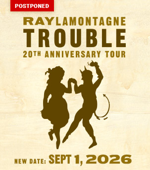 An admat drawing of a woman dancing with the character depicted as the devil. Text says Ray LaMontagne's 20th Trouble Anniversary tour postponed