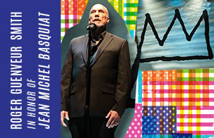 Roger Guenveur Smith: In honor of Jean Michel Basquiat: A Personal Tribute to a Revolutionary Artist Roger Guenveur Smith