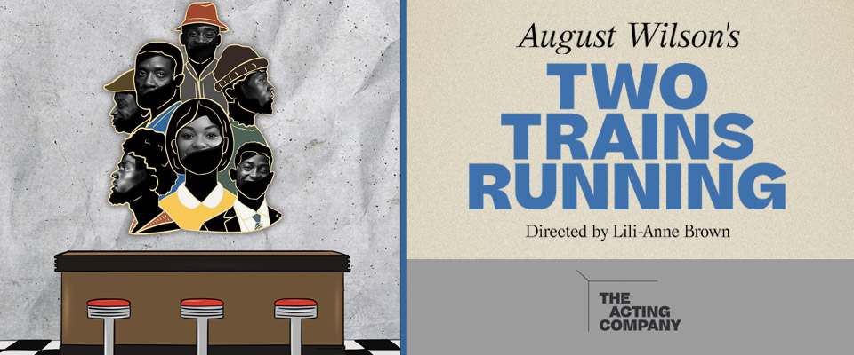 Two Trains Running: The Acting Company banner image with drawn poster