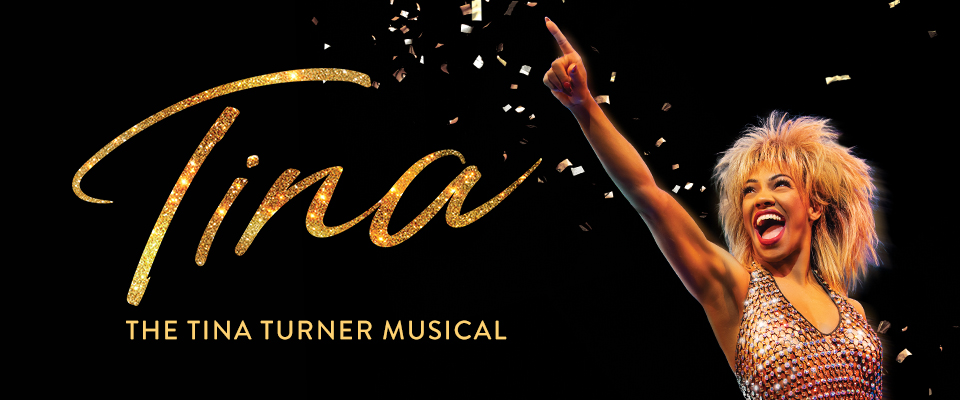 TINA — The Tina Turner Musical 