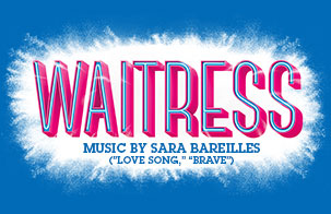Waitress - Music by Sara Bareilles (“Love Song,” “Brave”)