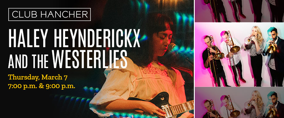 Haley Heynderickx playing guitar on left side of banner image and The Westerlies playing brass instruments on the right side of the image. Text: Club Hancher, Haley Heynderickx and The Westerlies, Thursday, March 7, 7 & 9 p.m.