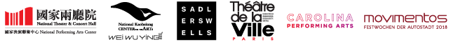 The National Performing Arts Center - National Theater & Concert Hall; National Kaohsiung Center for the Arts (Weiwuying); Sadler's Wells; Theatre de la Ville; Carolina Performing Arts; Movimentos Festwochen der Autostadt