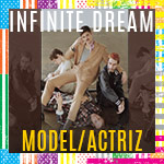Model/Actriz: Part of Infinite Dream